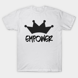 Empower with Crown T-Shirt